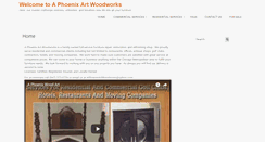Desktop Screenshot of aphoenixartwoodworks.com